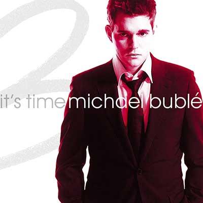 It's Time - Special Edition by Michael Bublé