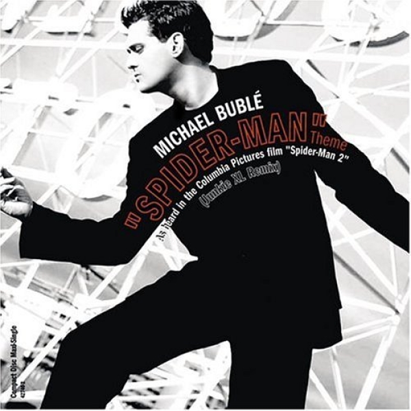 Spider-Man Theme [SINGLE] by Michael Bublé