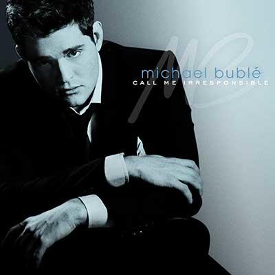 Call Me Irresponsible - Special Edition by Michael Bublé