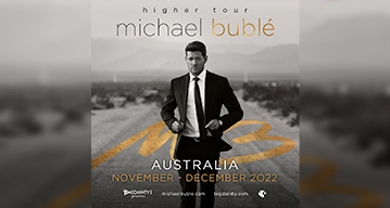 MICHAEL BUBLE AUSTRALIA HIGHER TOUR