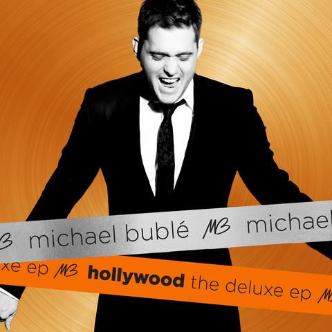 Hollywood The Deluxe EP by Michael Bublé